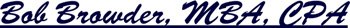 Bob Browder, MBA, CPA